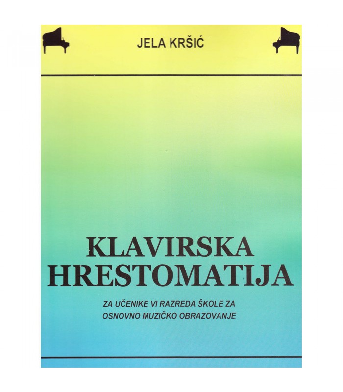 Klavirska hrestomatija VI Jela Kršić